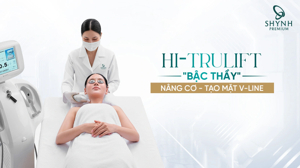 Hi-Trulift: “Bậc thầy” nâng cơ trẻ hóa và tạo hình khuôn mặt ...