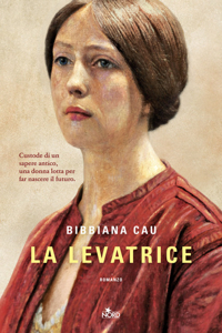 La levatrice – Bibbiana Cau - Casa Editrice Nord
