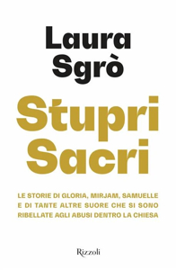 Stupri sacri - Rizzoli Libri