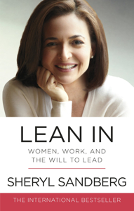 Lean In: Women, Work, and the Will to Lead : Sandberg, Sheryl: Amazon.com.au: Books