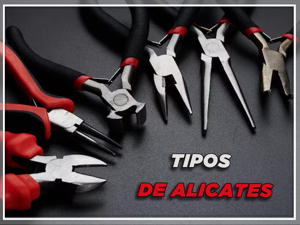 Tipos de Alicate: Conheça os Principais Modelos - Felap Blog