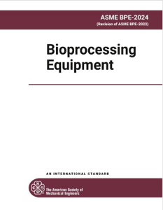 ASME BPE - Bioprocessing Equipment: 2024 [paper] - Kreisler ...